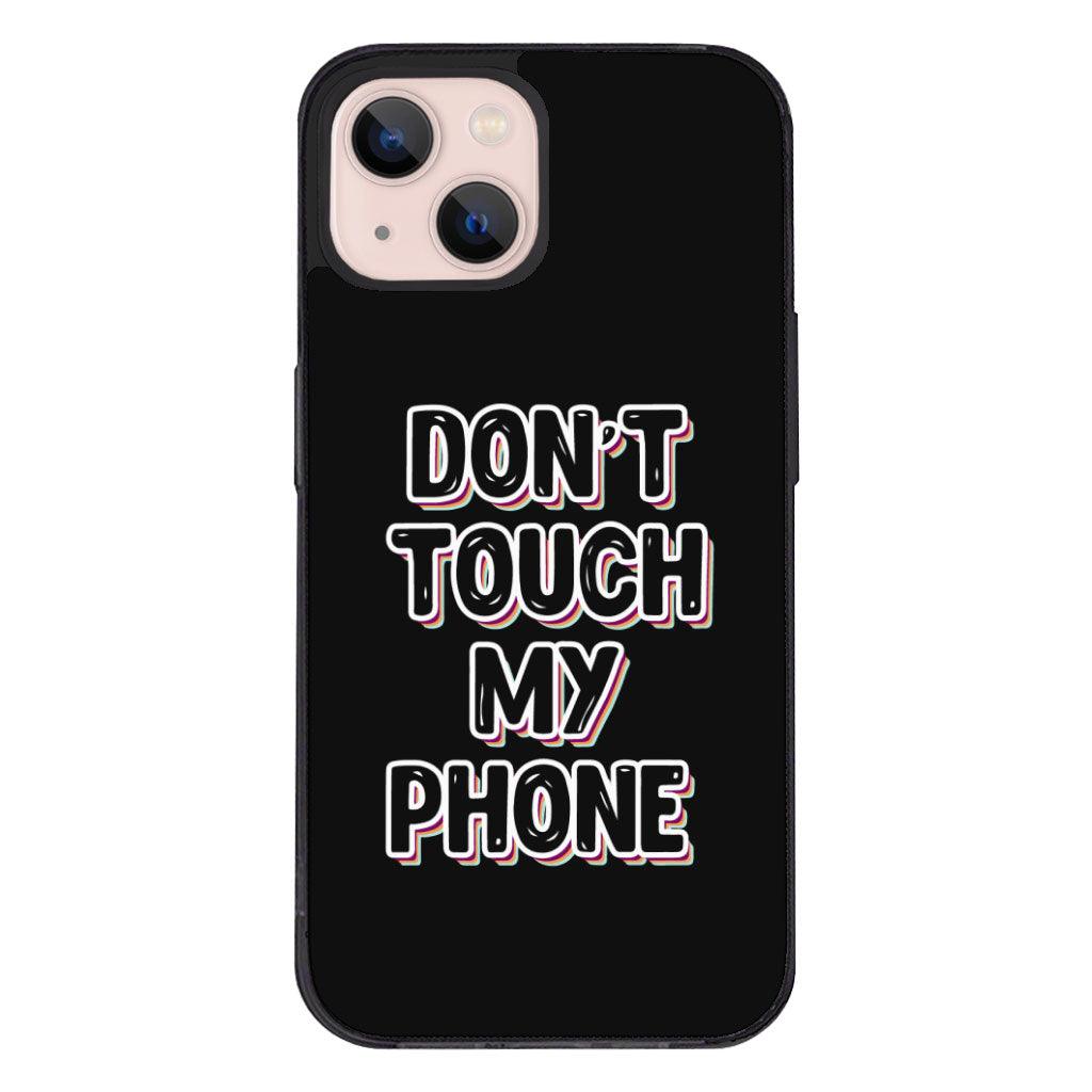 Don't Touch My Phone iPhone 13 Case - Creative Phone Case for iPhone 13 - Cool Design iPhone 13 Case - MRSLM