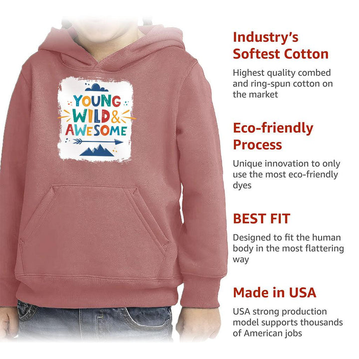 Young and Wild Toddler Pullover Hoodie - Awesome Sponge Fleece Hoodie - Colorful Hoodie for Kids - MRSLM