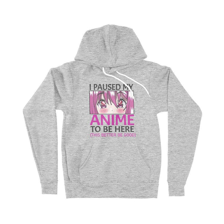 I Paused My Anime To Be Here Hoodie - Fleece Cool Anime Hoodie - Anime Fashion - MRSLM