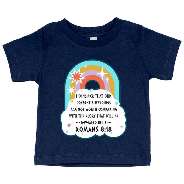 Baby I Consider That Our Present Sufferings T-Shirt - Bible Verse T-Shirt Design - Bible Verses Christian T-Shirts - MRSLM