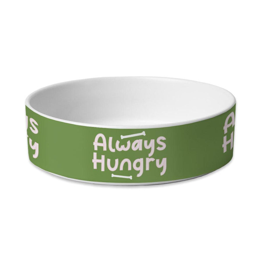 Always Hungry Pet Bowl - Funny Dog Bowl - Best Design Pet Food Bowl - MRSLM