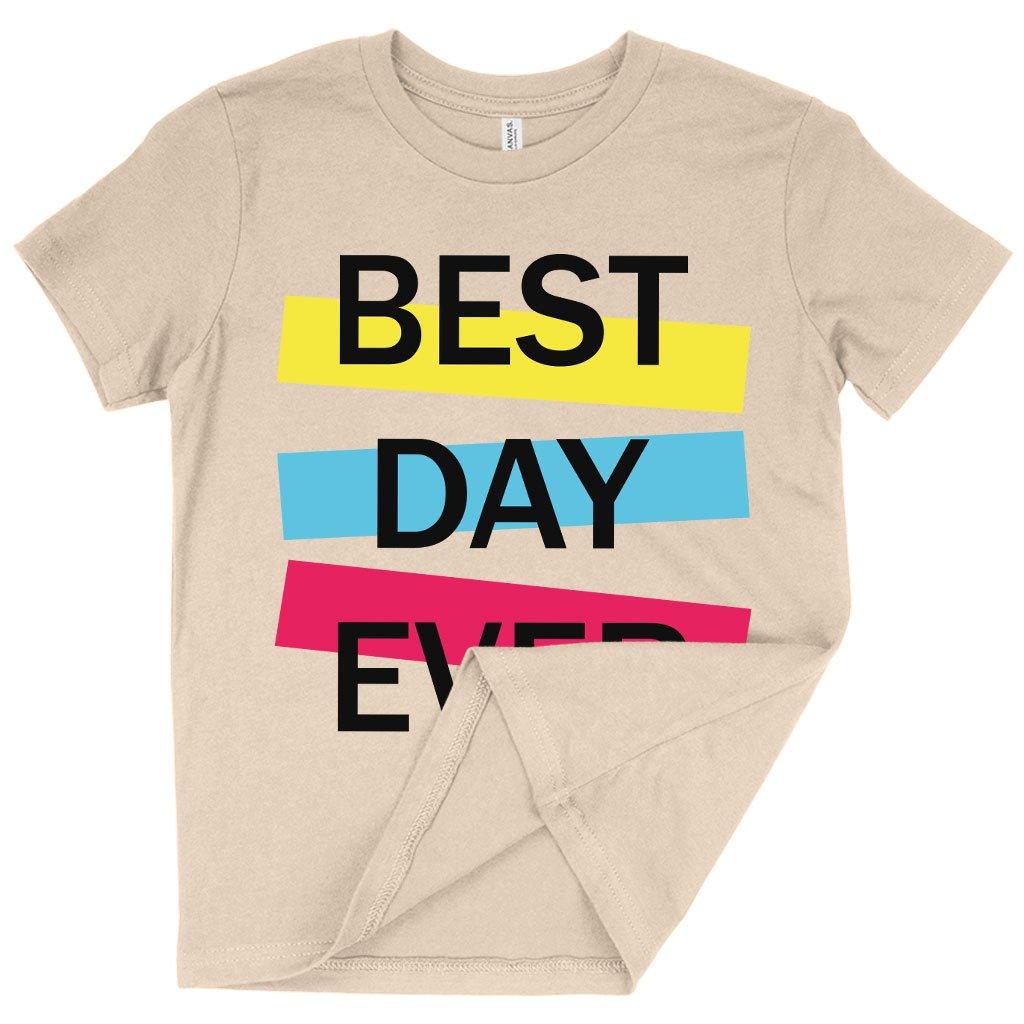 Kids' Best Day Ever T-Shirt - Graphic Tee Shirts - MRSLM