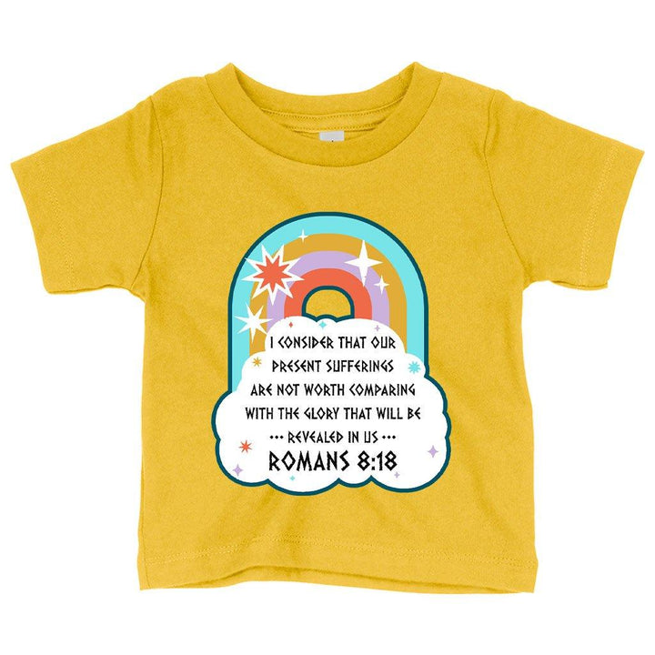 Baby I Consider That Our Present Sufferings T-Shirt - Bible Verse T-Shirt Design - Bible Verses Christian T-Shirts - MRSLM
