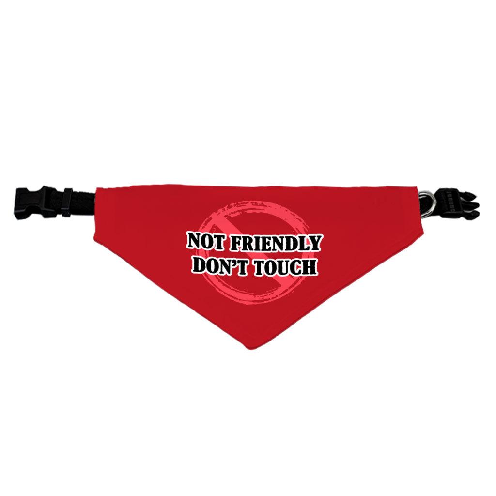 Not Friendly Don't Touch Pet Bandana Collar - Quote Scarf Collar - Graphic Dog Bandana - MRSLM