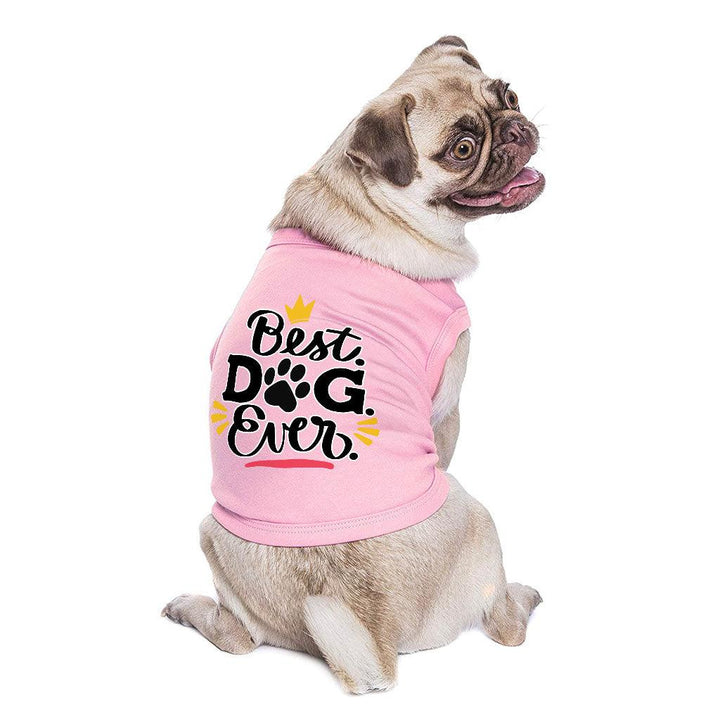 Best Dog Ever Dog Sleeveless Shirt - Cute Dog Shirt - Printed Dog Clothing - MRSLM