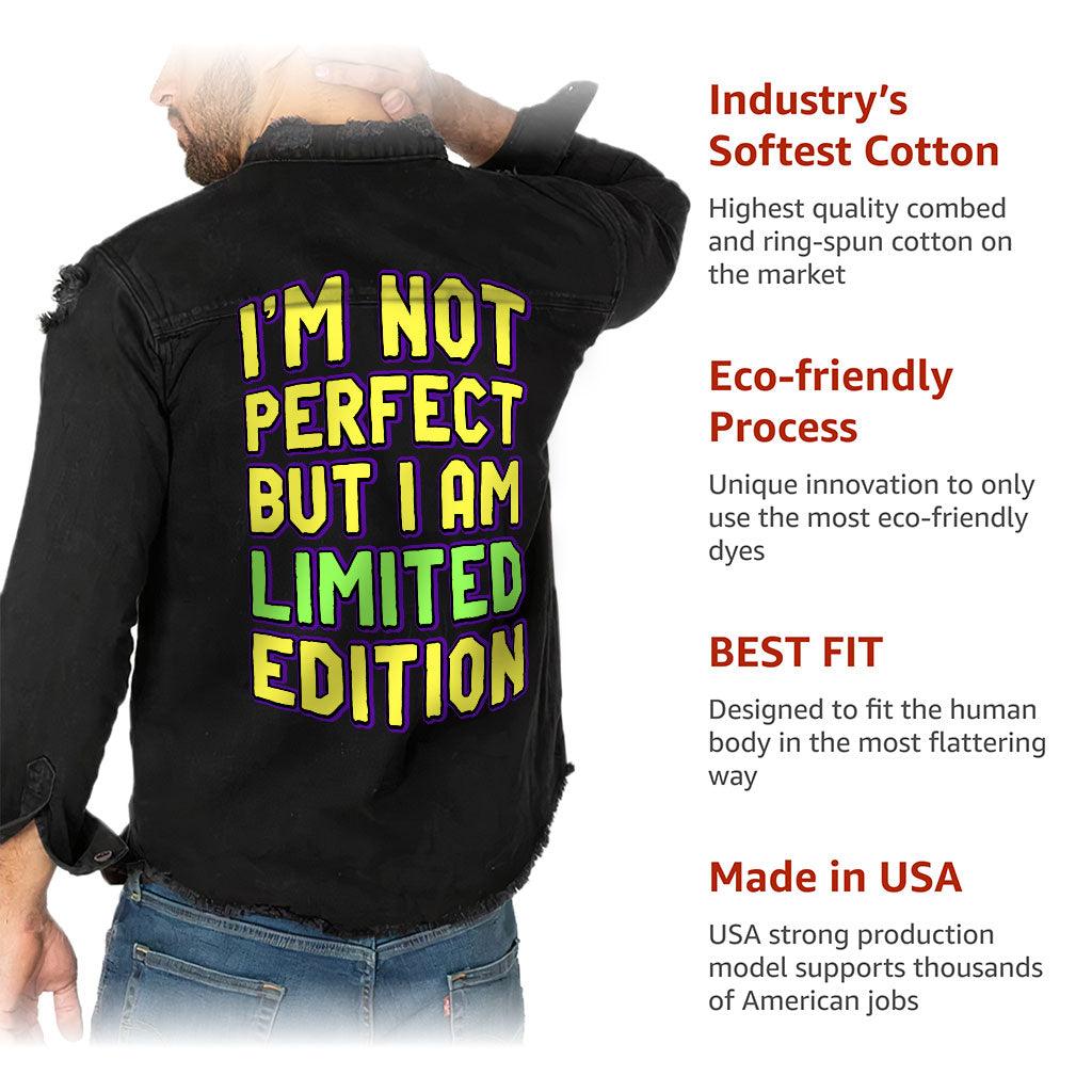 I Am Not Perfect but I Am Limited Edition Men&