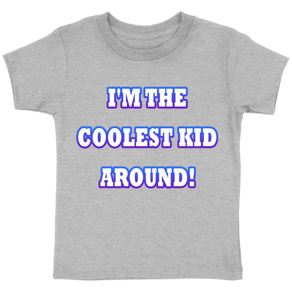 Cool Design Toddler T-Shirt - Quote Kids' T-Shirt - Best Print Tee Shirt for Toddler - MRSLM