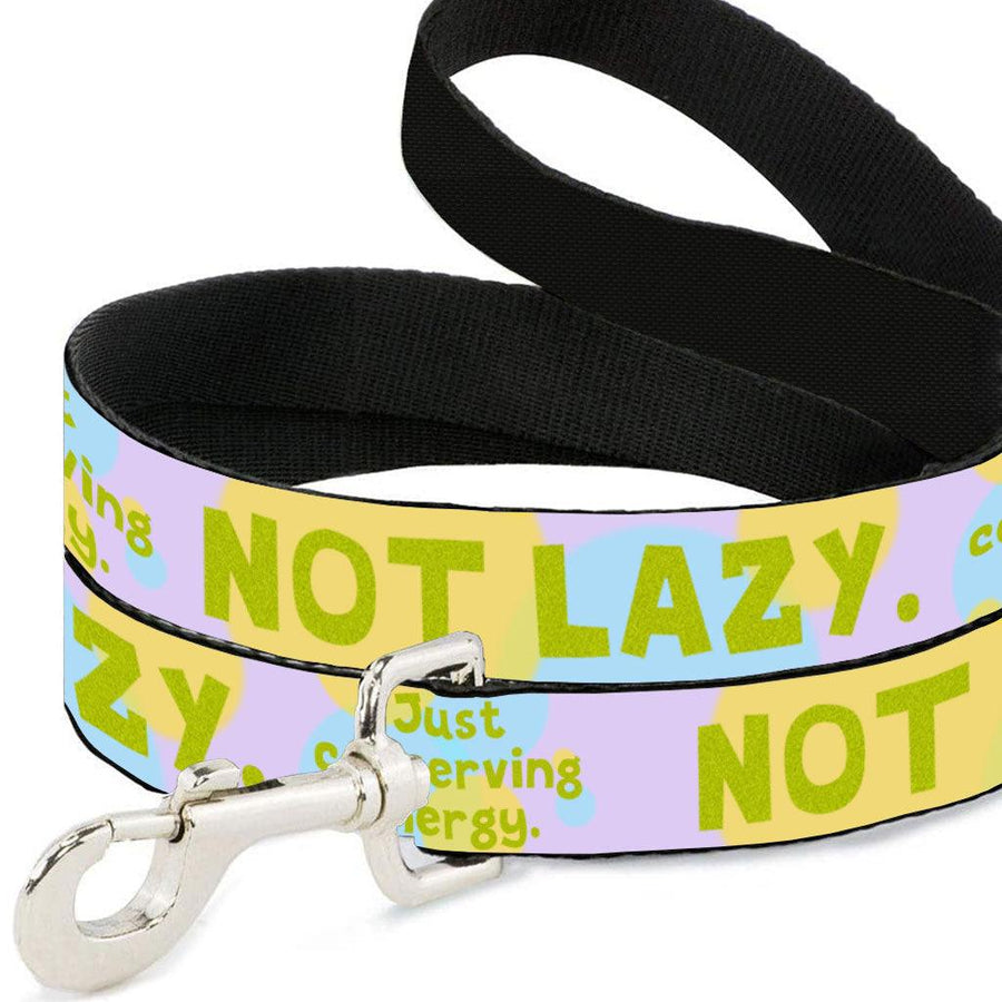 I Am Not Lazy Pet Leash - Quote Leash - Themed Leash for Dogs - MRSLM