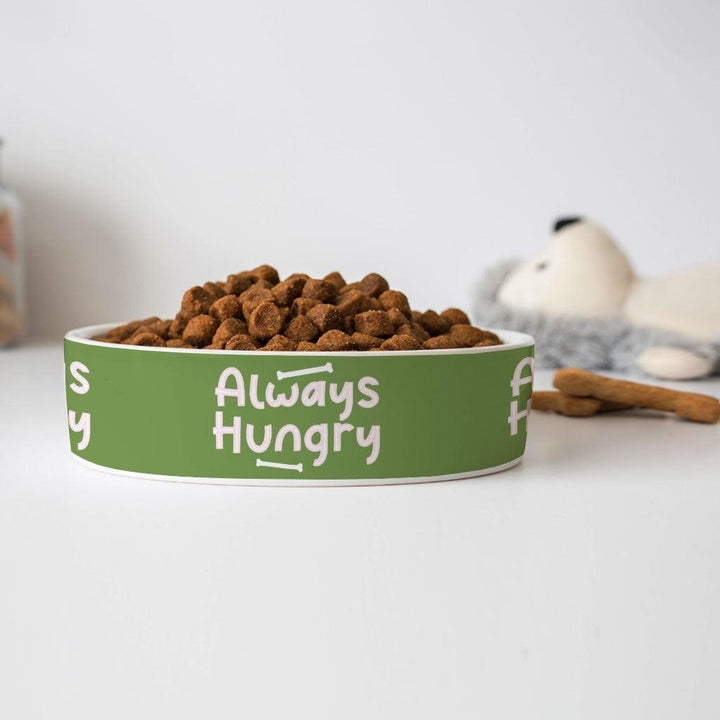 Always Hungry Pet Bowl - Funny Dog Bowl - Best Design Pet Food Bowl - MRSLM