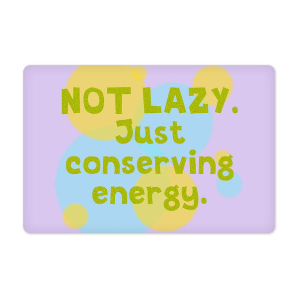 I Am Not Lazy Pet Food Mat - Quote Anti-Slip Pet Bowl Mat - Themed Pet Feeding Mat - MRSLM