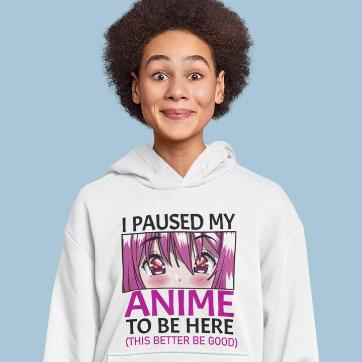 I Paused My Anime To Be Here Hoodie - Fleece Cool Anime Hoodie - Anime Fashion - MRSLM